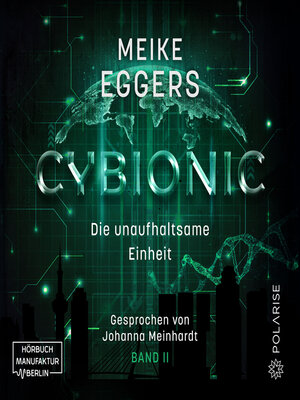 cover image of Die unaufhaltsame Einheit--Cybionic, Band 2 (ungekürzt)